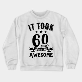 Vintage 1962, it took 60 years to get this awesome Crewneck Sweatshirt